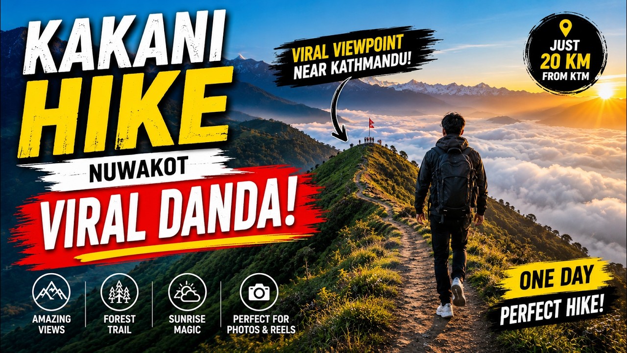 Viral Danda Kakani Hike  | Perfect One-Day Adventure