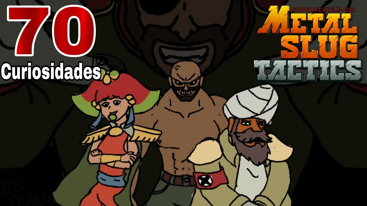 70 Curiosidades de METAL SLUG TACTICS 📖