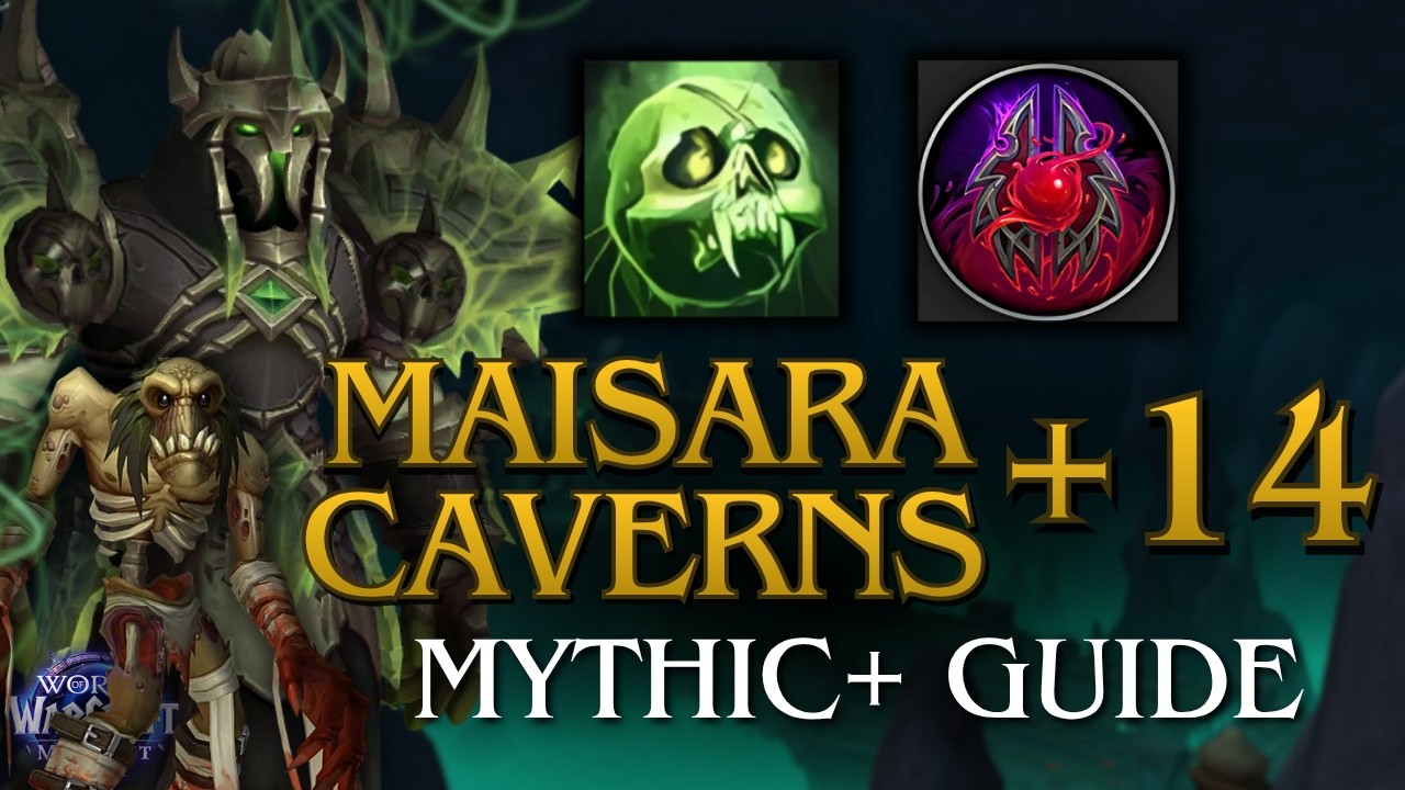 SAN'LAYN UNHOLY DK Mythic + Guide and Walkthrough / +14 Maisara Caverns / Tips & Tricks