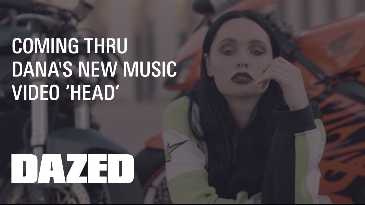 DANA: “Head” - Official Music Video