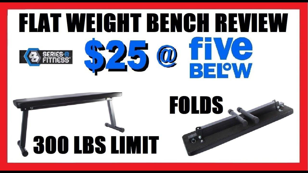 Flat Weigh Bench Review | $25 @ Five Below | Folds for Storage 300 LB Weigh Limit | Series 8 Fitness