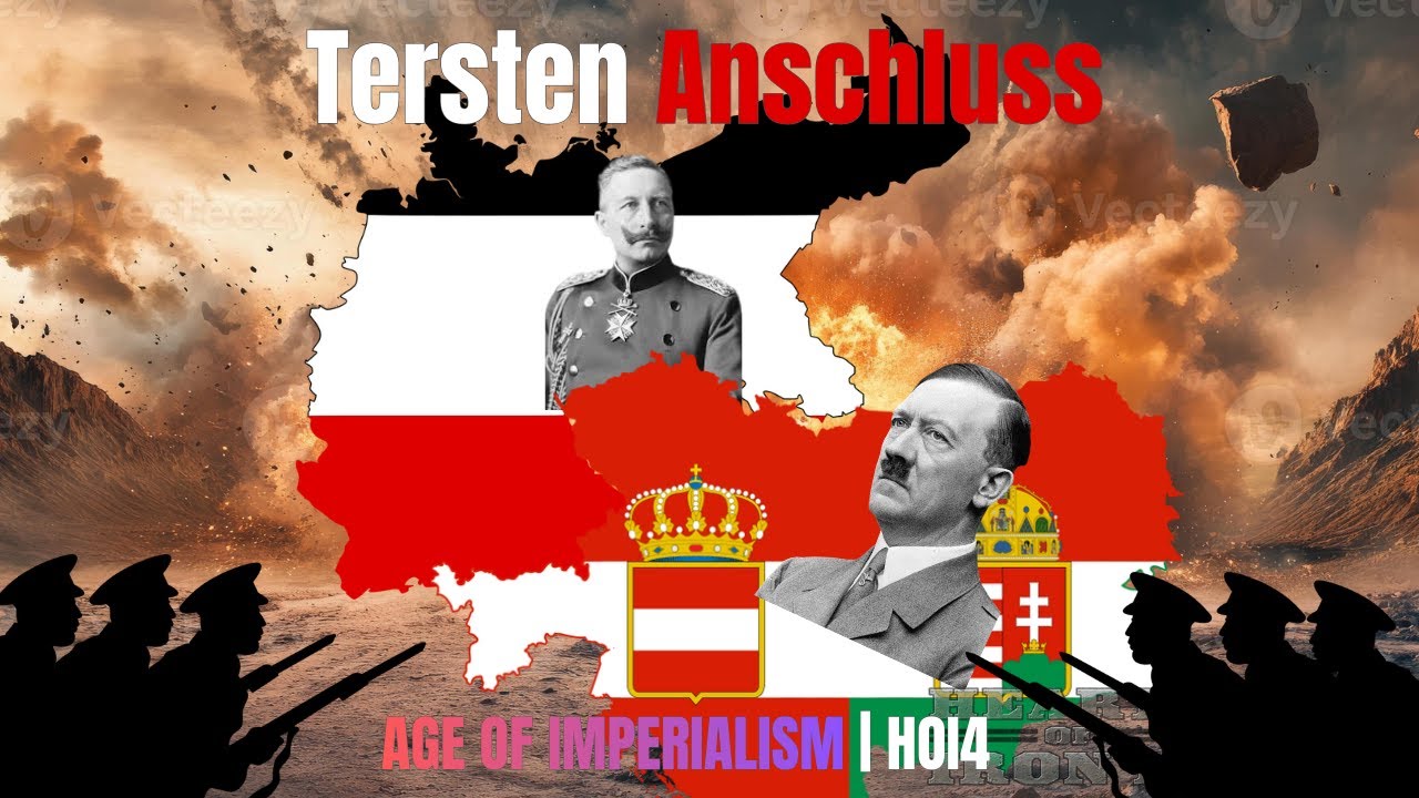 Tersten Anschluss | Age of Imperialism HOI4