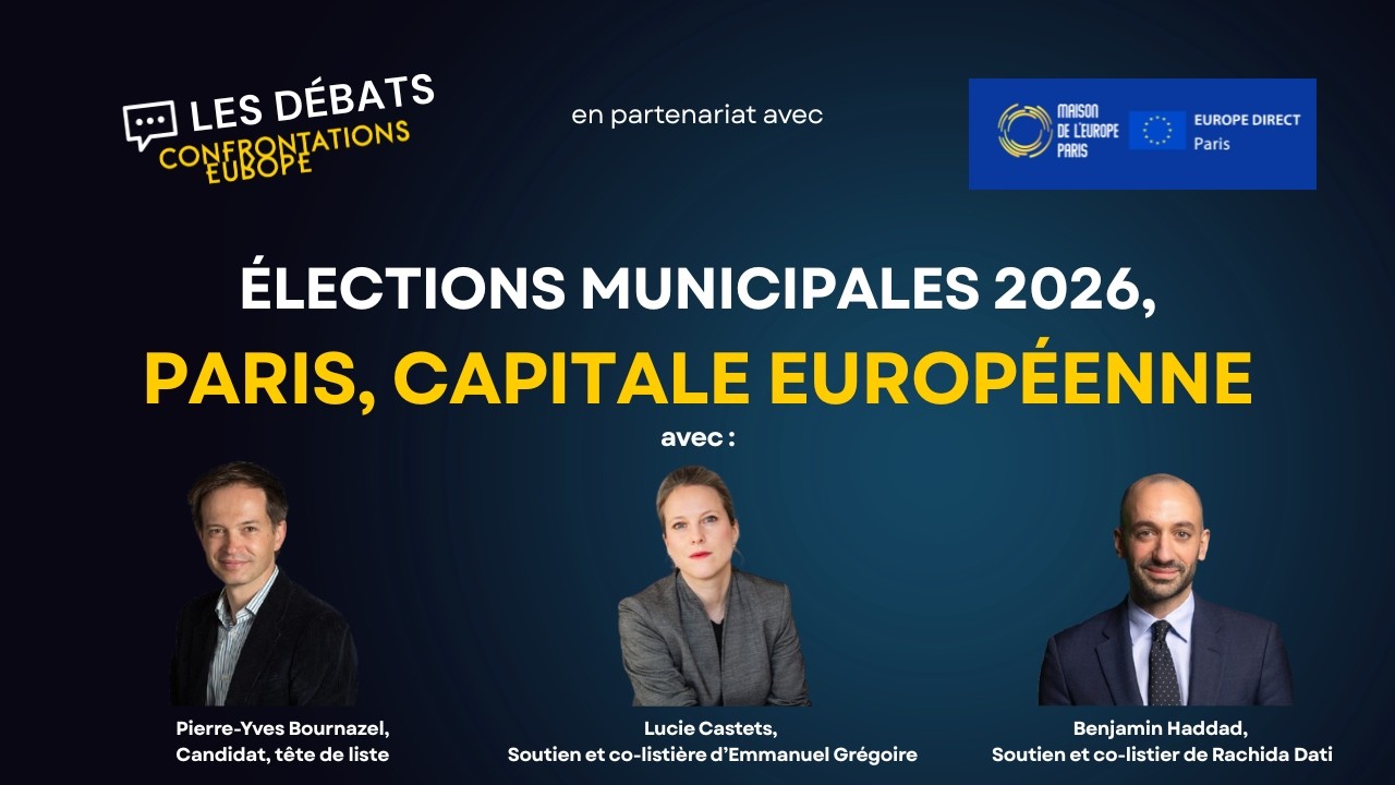 Les débats Confrontations Europe #12 Élections municipales à Paris, capitale européenne