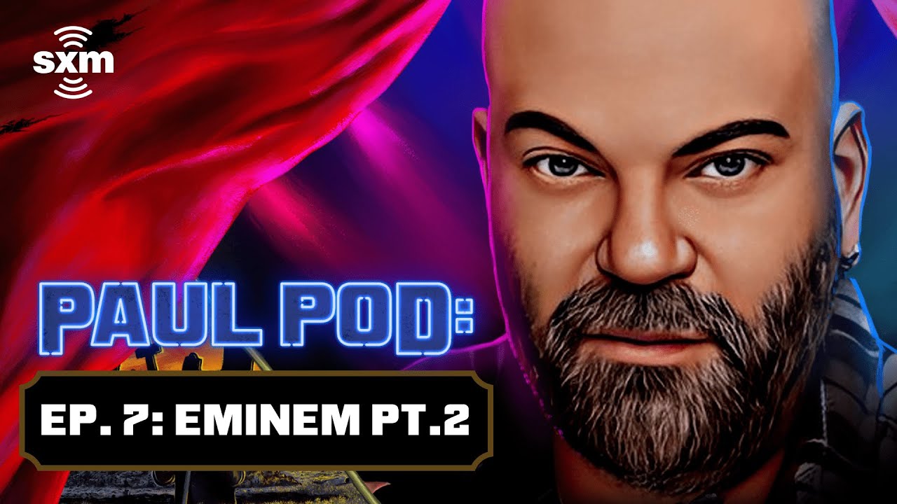 Eminem on 'Revival' Criticism, Working with Juice WRLD & Curtain Call 2 | Paul Pod Ep. 7 | SiriusXM