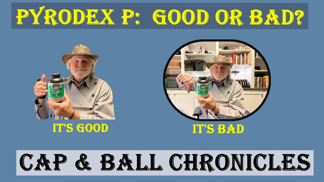 Pyrodex P: Good or Bad?