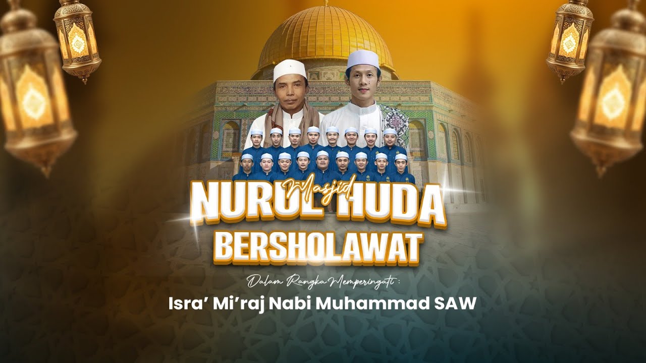 MASJID NURUL HUDA BERSHOLAWAT MAJLIS RATIB & SHOLAWAT MAHABBATUN NABI