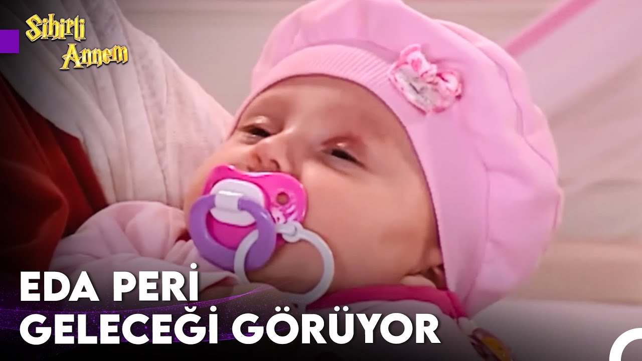 Aradığınız Eda Periye Ulaşılamıyor... - Sihirli Annem