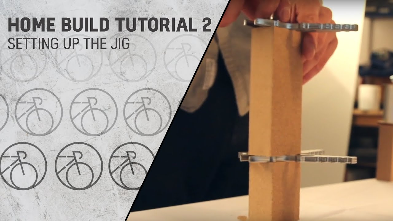 Tutorial 2 - Setting up the Jig
