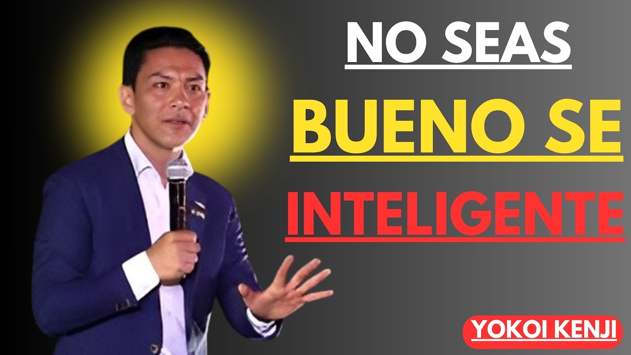 DEJA DE SER BUENO y Empieza a Ser INTELIGENTE 🧠🔥 | Lecciones de