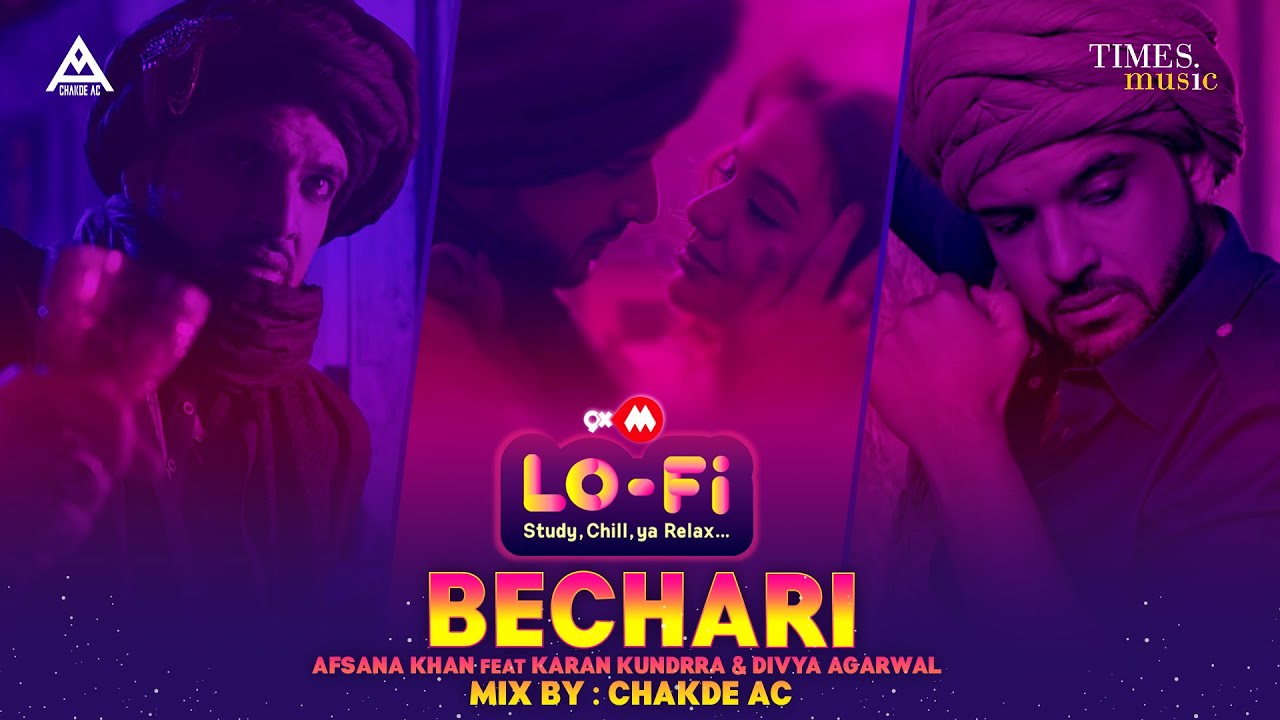 Bechari | 9XM LoFi | DJ Chakde AC | Afsana Khan, Karan Kundrra, Divya Agarwal| Latest Punjabi Songs