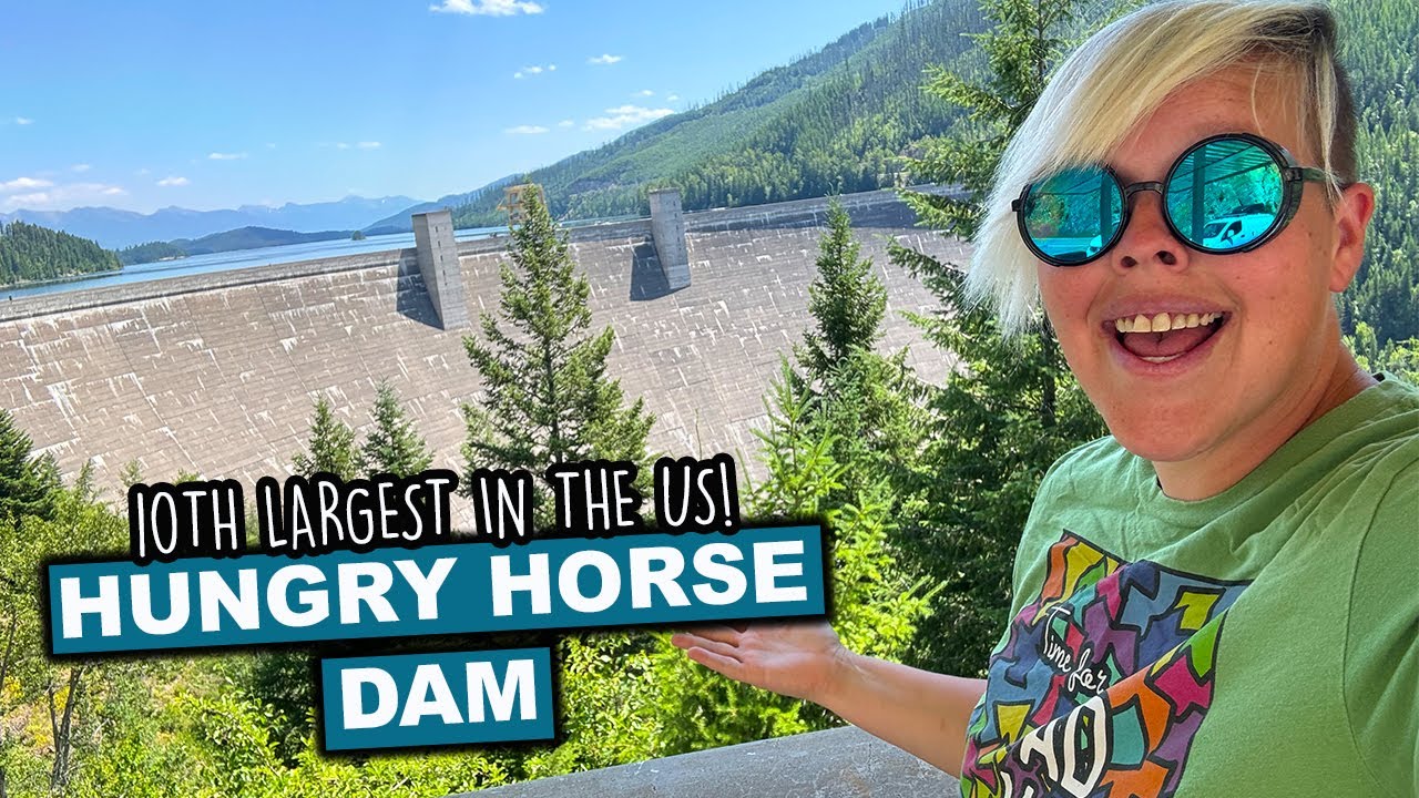10th Largest In The US Hungry Horse Dam | The Who, What, When, Where & Why Of This Engineering Feat