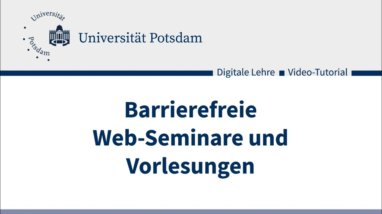 Erstellung barrierefreier Web-Seminare und Online-Vorlesungen