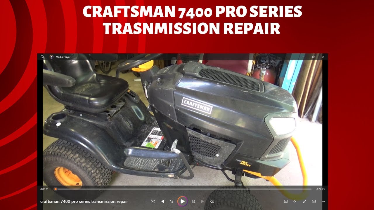 craftsman 7400 pro series transmission repair