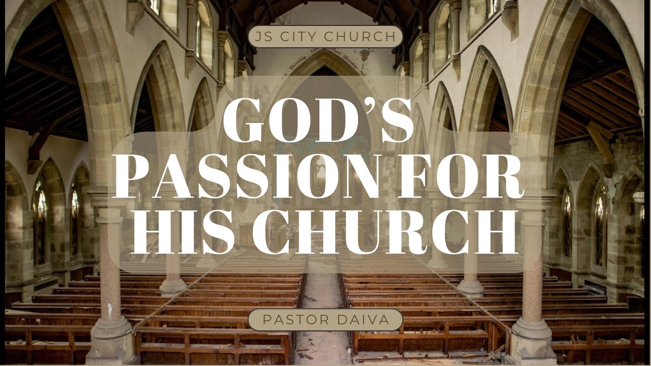 GOD’S EXTREME ZEAL FOR HIS CHURCH