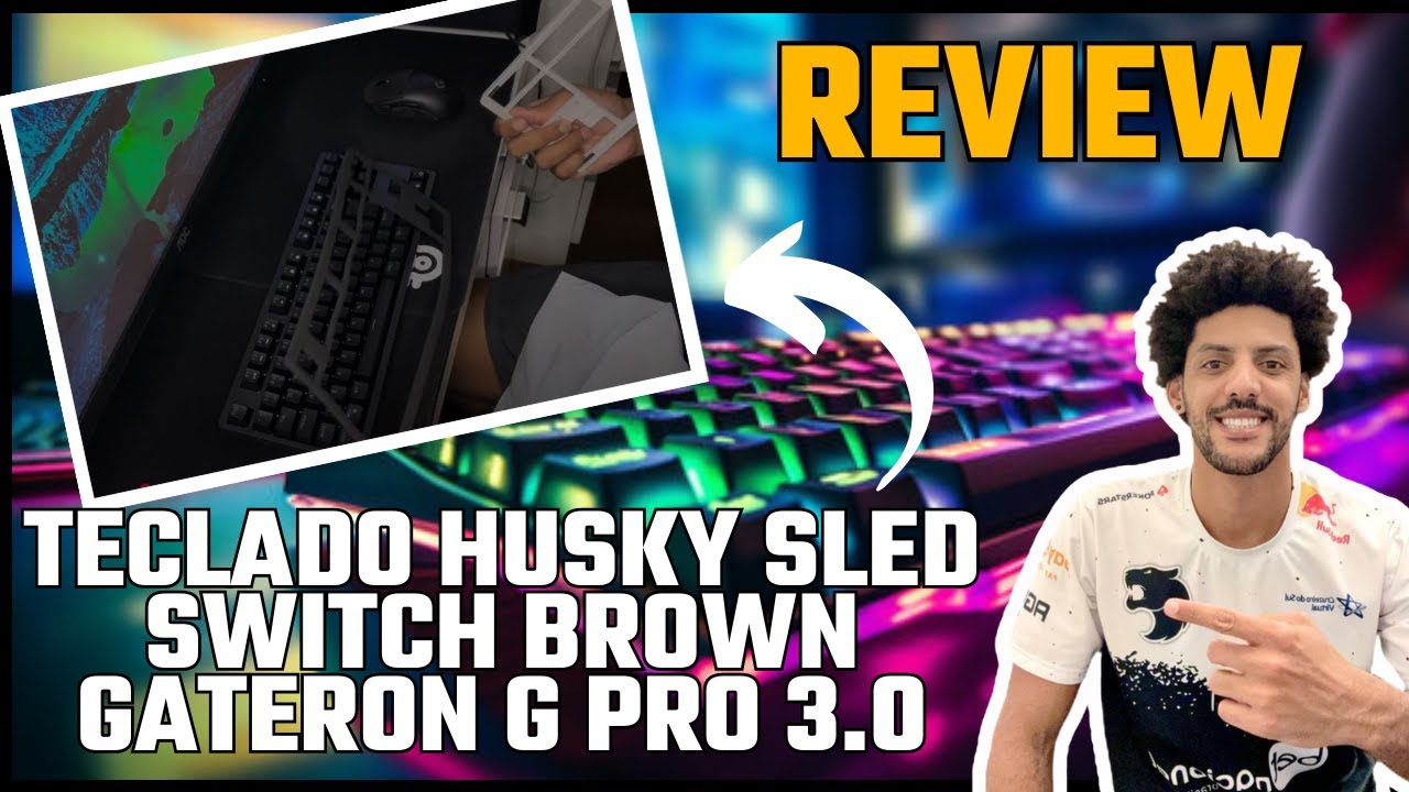 TECLADO HUSKY SLED SWITCH BROWN GATERON G PRO 3.0 - REVIEW E DICAS