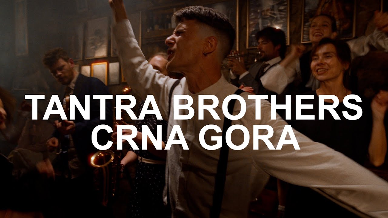 Tantra Brothers - Crna Gora
