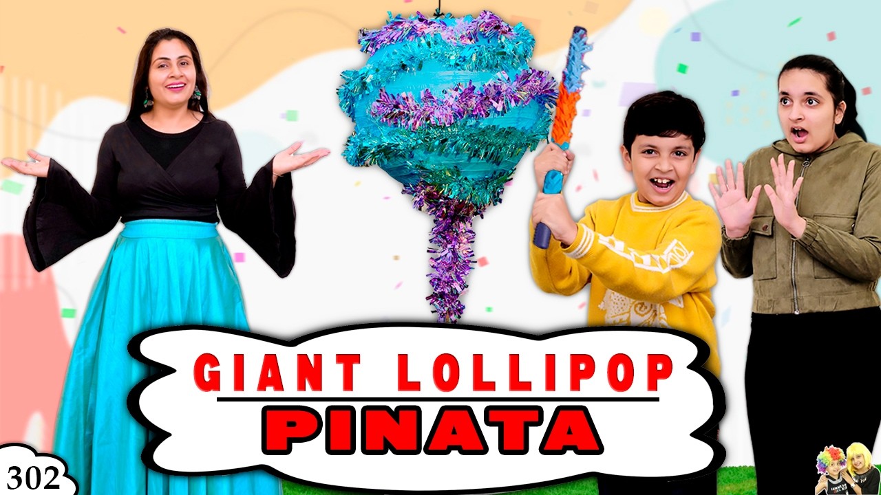 GIANT LOLLIPOP PINATA | Ep 302 | Party Games for Kids | Big Surprise Ball | Aayu and Pihu Show