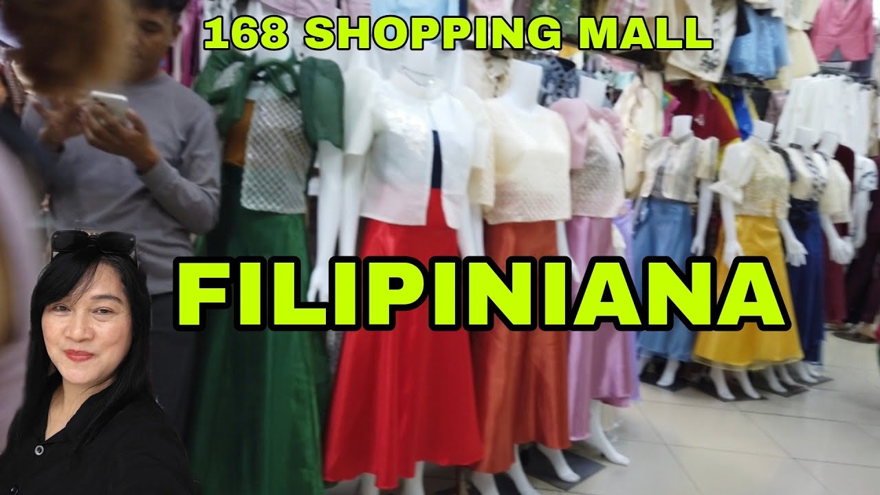 UPDATED DESIGN FILIPINIANA BOUTIQUE CENTER 168 SHOPPING MALL BINONDO/DIVISORIA