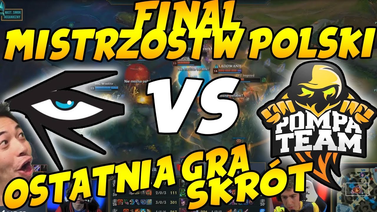 ILLUMINAR GAMING VS POMPA TEAM *FINAŁ MISTRZOSTW POLSKI SKRÓT*