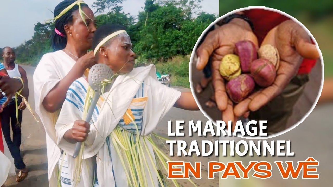 LE MARIAGE TRADITIONEL EN PAYS WÊ