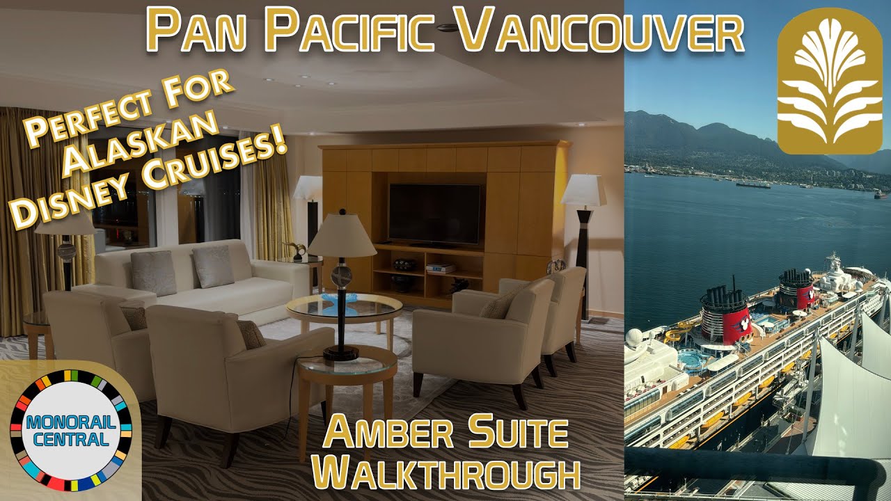 Pan Pacific Vancouver Amber Suite | Disney Cruise Line Alaska Cruises 2025/2024