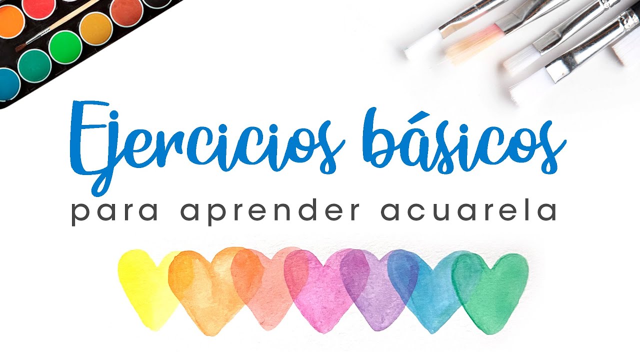 Ejercicios básicos para aprender acuarela. IDEAL PARA PRINCIPIANTES