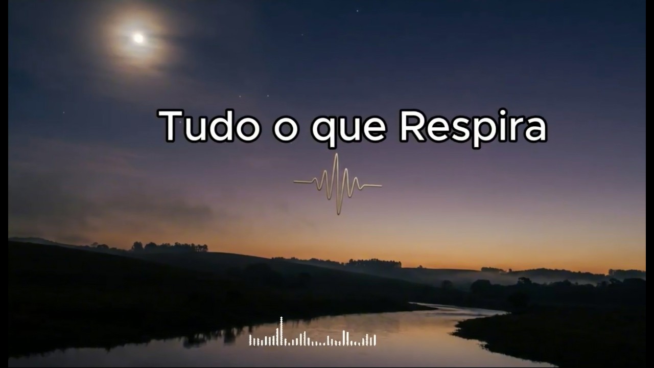 Tudo o que Respira  (Salmo 150) Sertanejo Cristão #salmos  #musicaevagelica #sertanejocomproposito