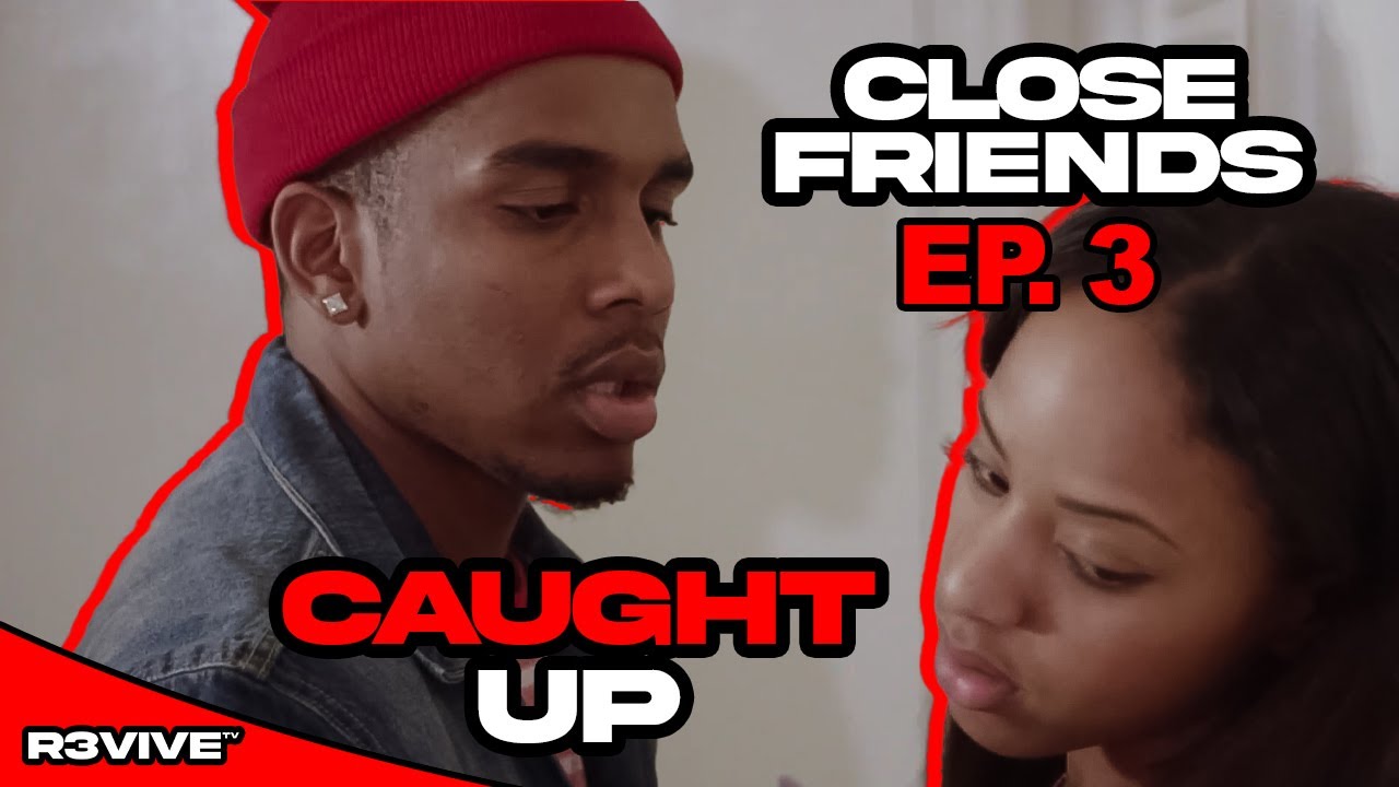 The Secret They Can&rsquo;t Undo | Close Friends S1E3 &ndash; Caught Up | Urban Drama Web Series