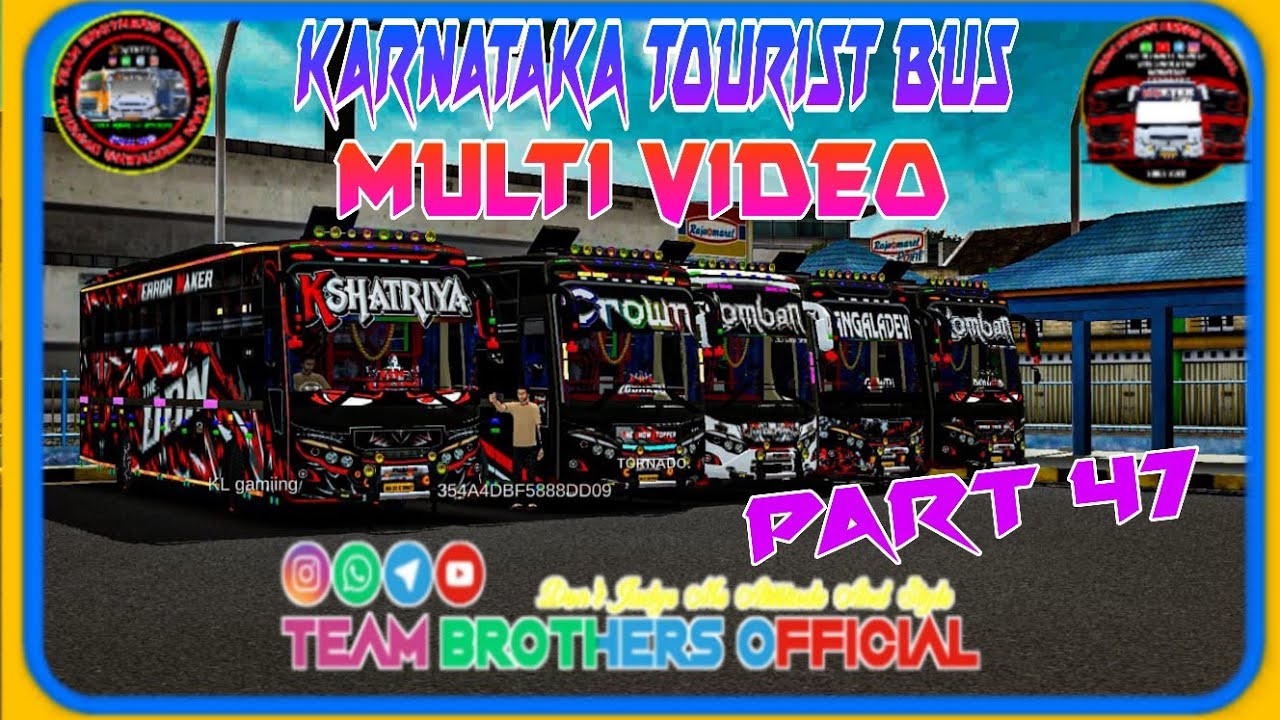 𝐊𝐀𝐑𝐍𝐀𝐓𝐀𝐊𝐀 𝐓𝐎𝐔𝐑𝐈𝐒𝐓 𝐁𝐔𝐒  𝐌𝐔𝐋𝐓𝐈 𝐕𝐈𝐃𝐄𝐎 𝐏𝐀𝐑𝐓 𝟒𝟕 /𝗧𝗘𝗔𝗠 𝗕𝗥𝗢𝗧𝗛𝗘𝗥𝗦 𝗢𝗙𝗙𝗜𝗖𝗜𝗔𝗟