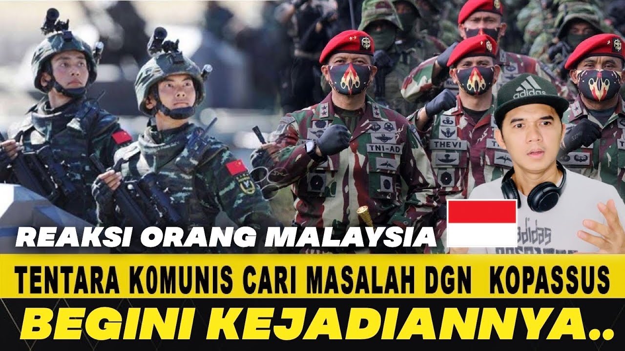 GEMPAR‼️ TENTERA KOMUNIS CINA CARI MASALAH DENGAN ANGGOTA KOPASUS | Malaysia Reaction