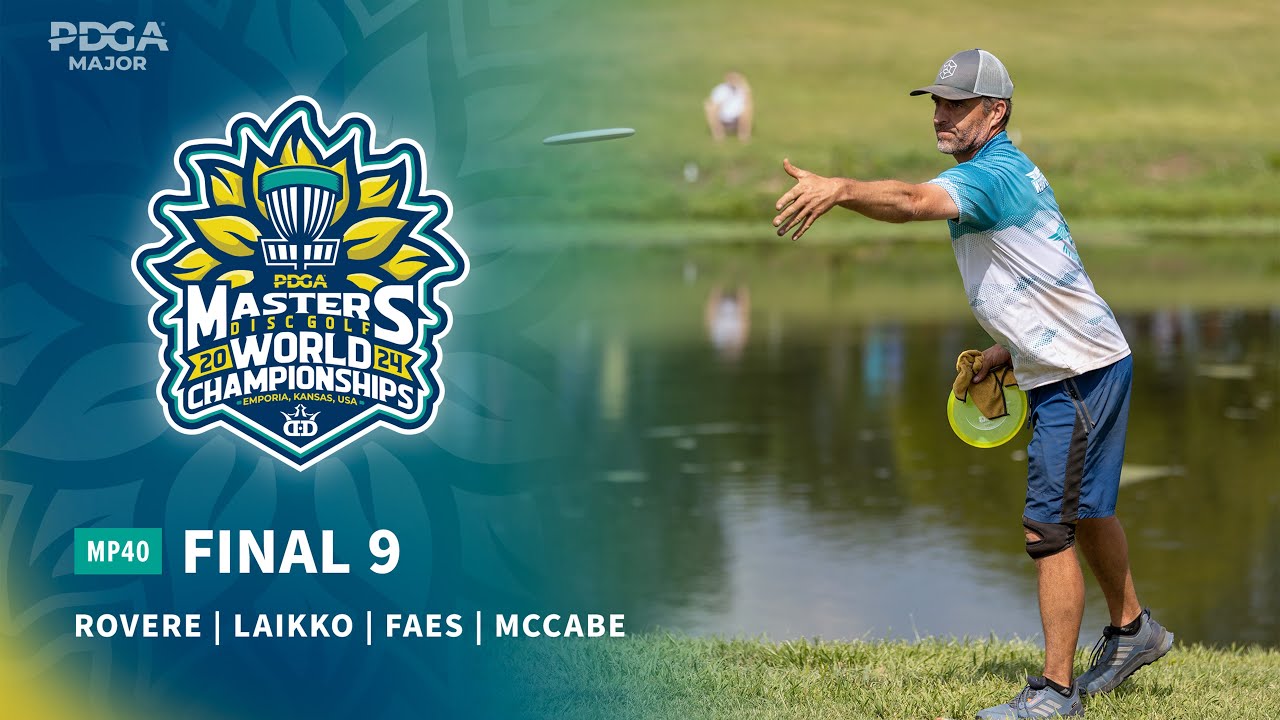 2024 PDGA Masters Disc Golf World Championships | MP40 FINAL 9 | Rovere, McCabe, Laikko, Faes