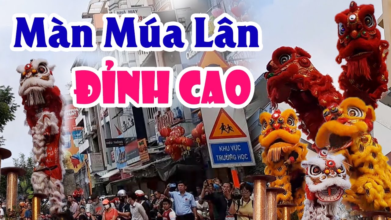 Nghệ thuật M&uacute;a L&acirc;n đỉnh cao l&agrave;m m&atilde;n nh&atilde;n người xem