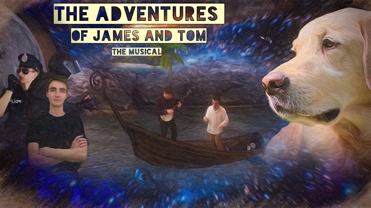 The Adventures of James and Tom. Episode 4 The Musical.