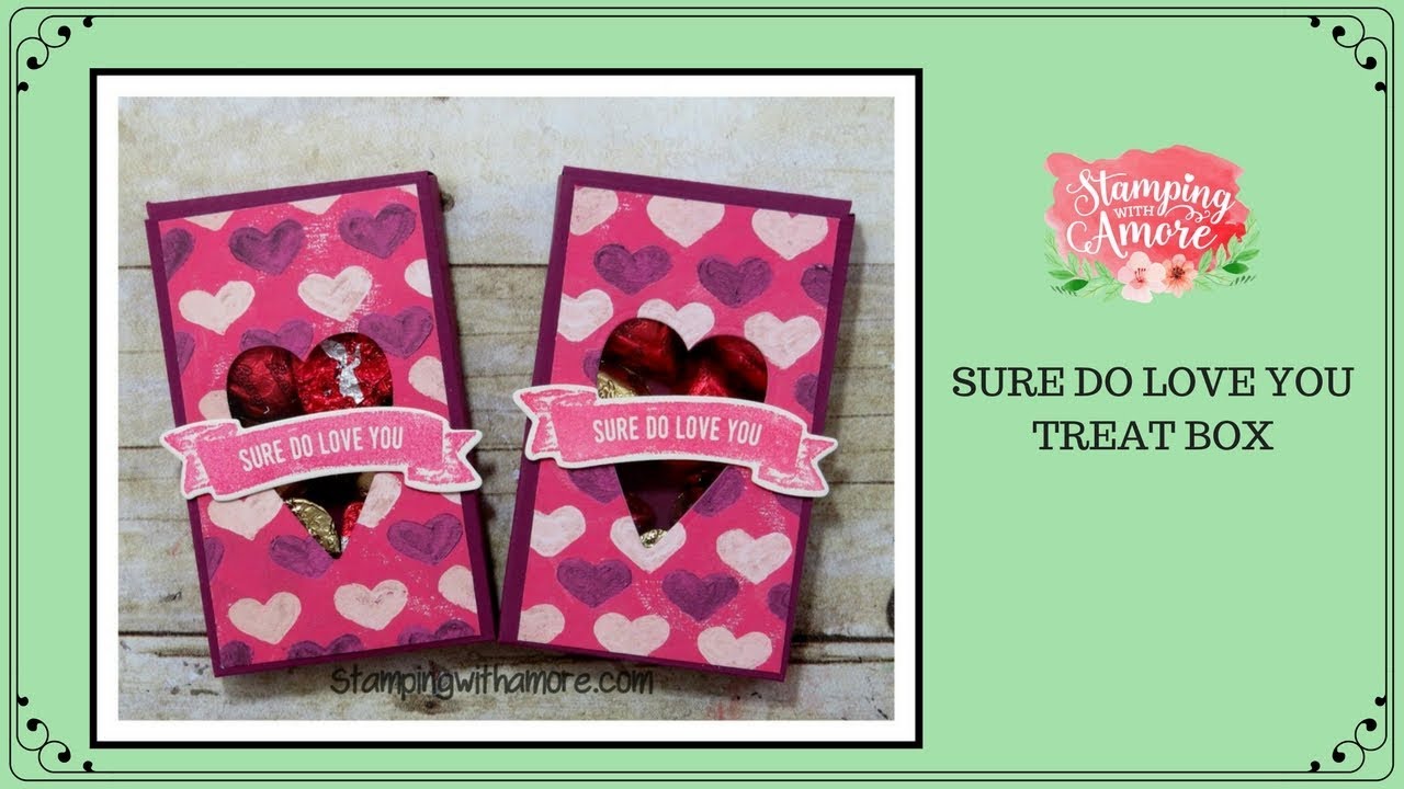 Sure Do Love You Treat Box