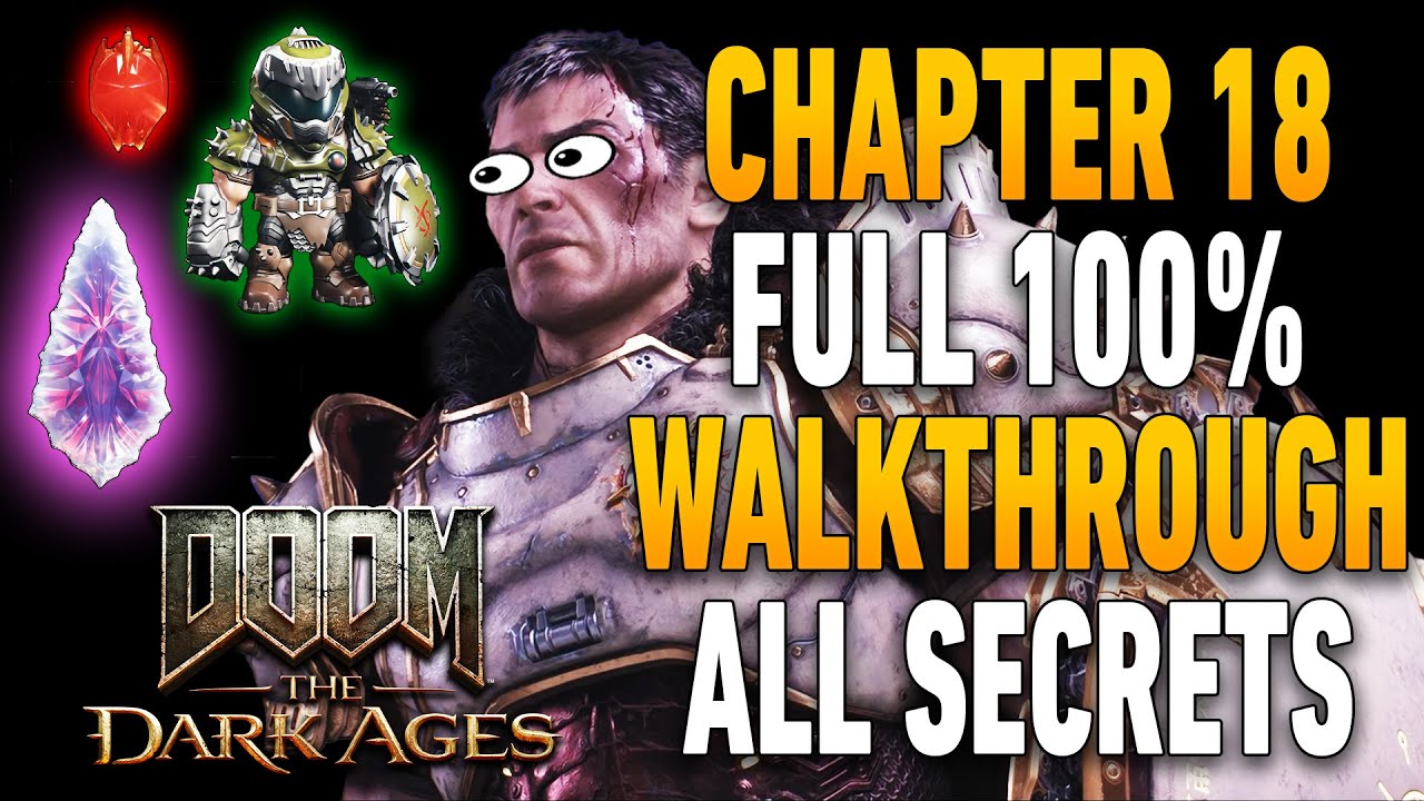 Doom: The Dark Ages Глава 18 100% Прохождение | Все секреты, предметы коллекционирования, улучшен...