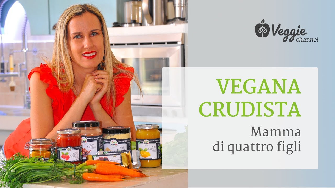 Vegana crudista, mamma di quattro figli - Annamatilde Baiano, Cibo Crudo