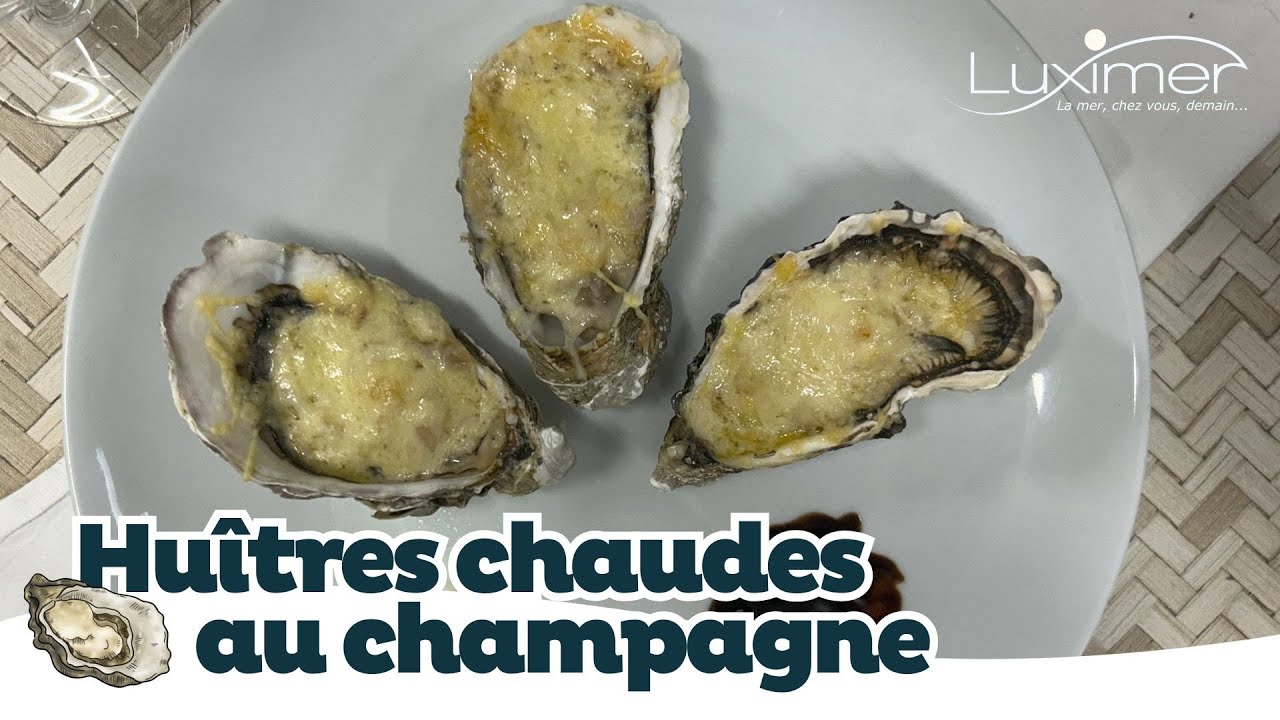 HUITRES CHAUDES AU CHAMPAGNE | Recette simple by Luximer