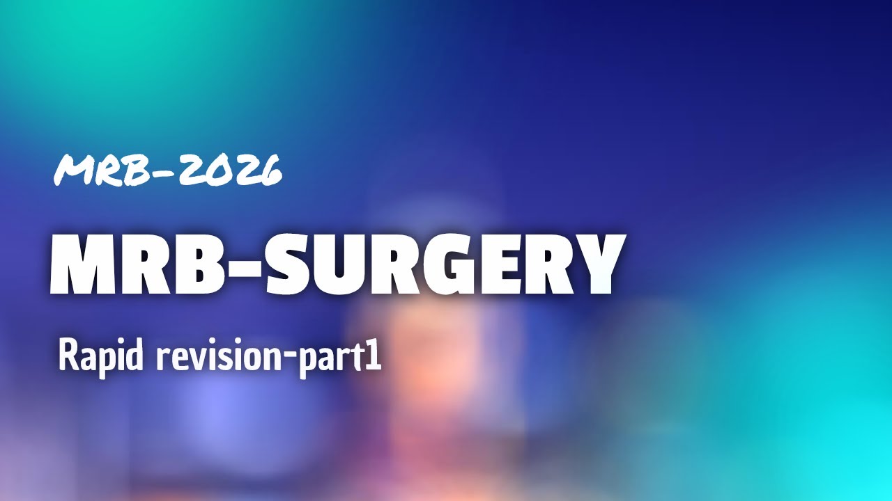 MRB 2026 SURGERY HIGH YIELD LAST MINUTE REVISION-PART1 in TAMIL