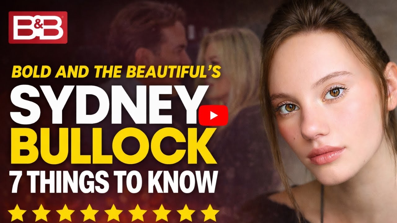 Bold and the Beautiful’s Sydney Bullock: 7 Things You Need to Know !
