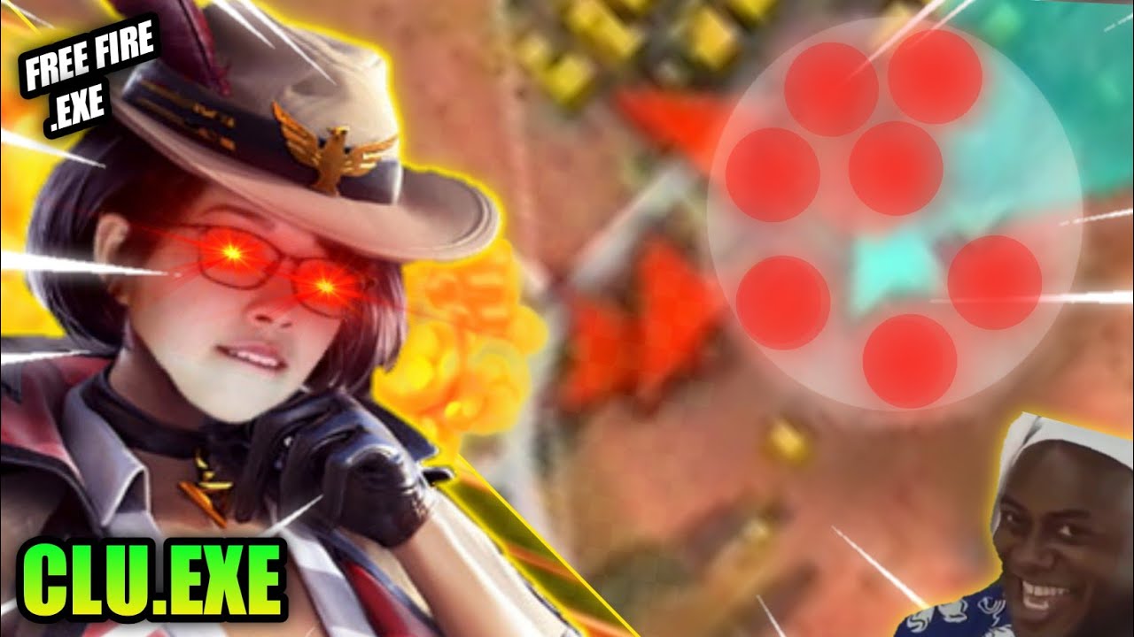 CLU.EXE | FREE FIRE.EXE