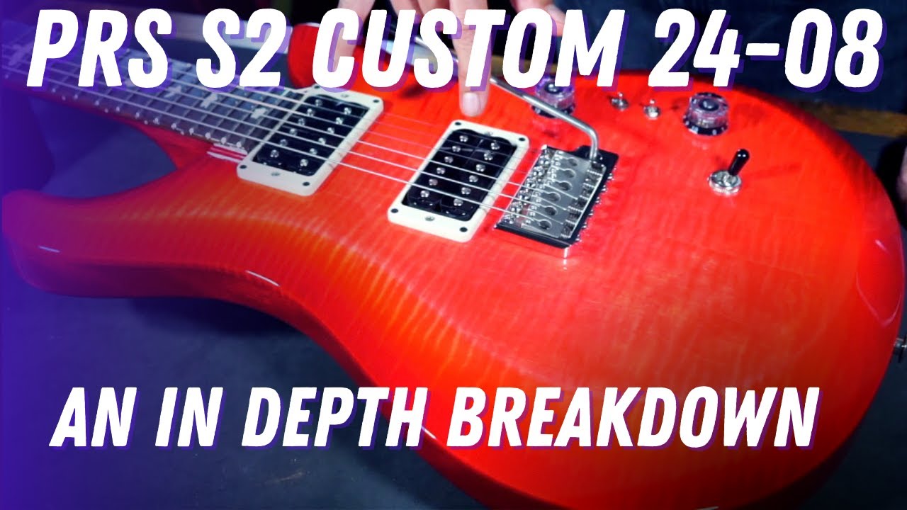 Unboxing, inspecting, and reviewing the PRS S2 Custom 24-08