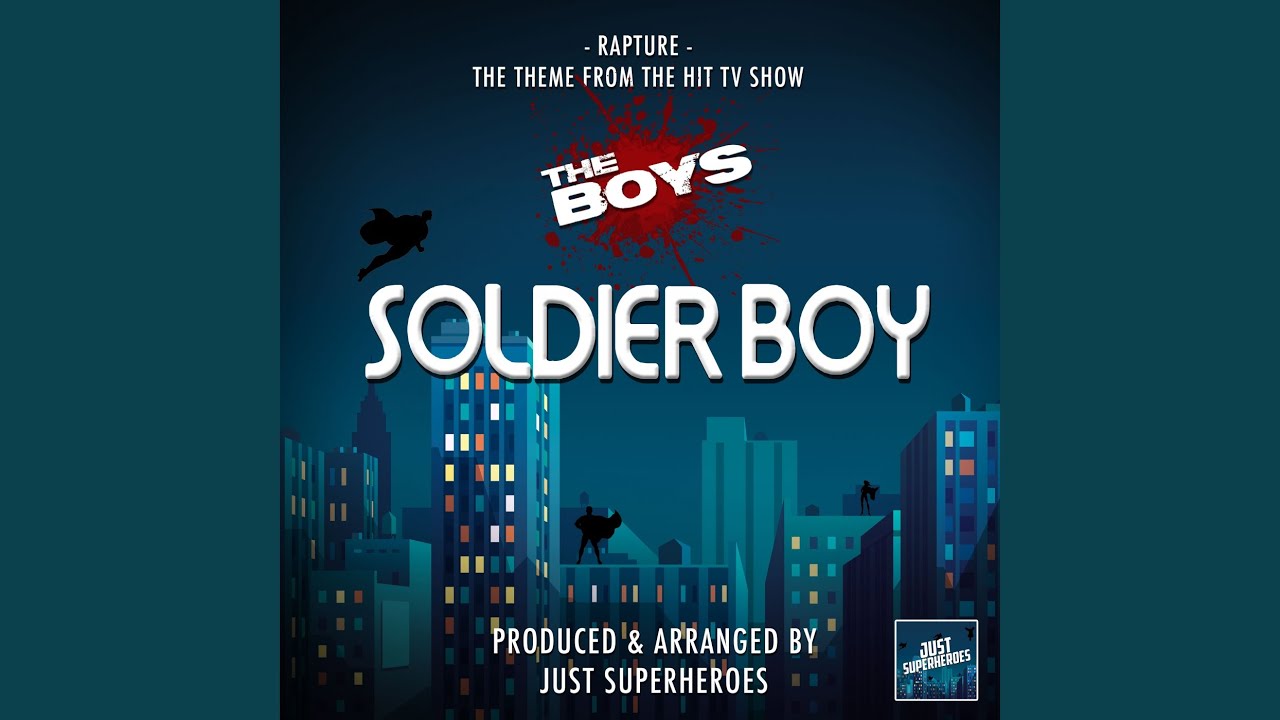 Rapture (Soldier Boy Rap) (From 