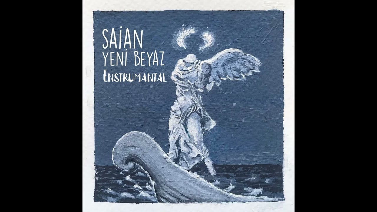 Saian - Yeni Beyaz (Enstrumantal)