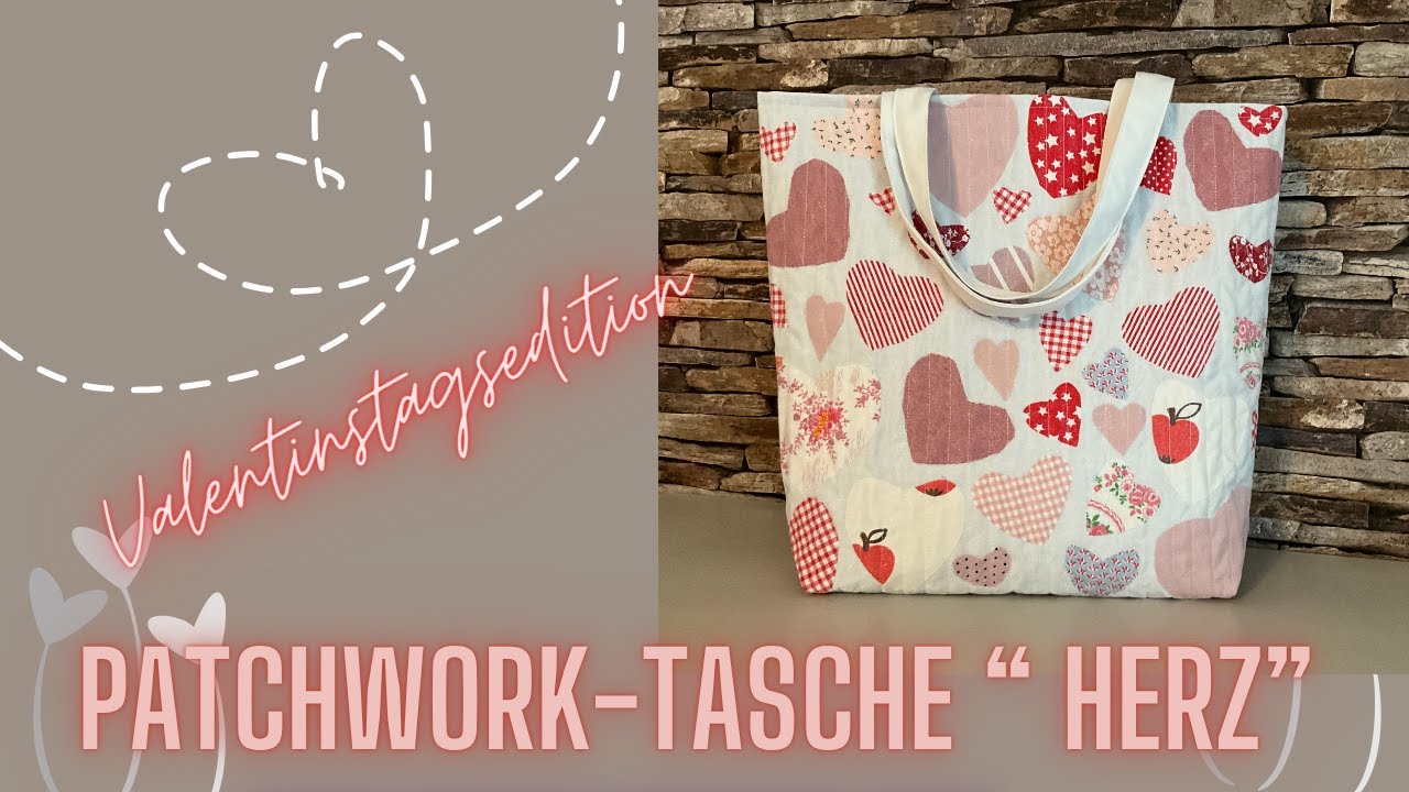 Tasche nähen, Patchwork-Tasche „Herz“ nähen