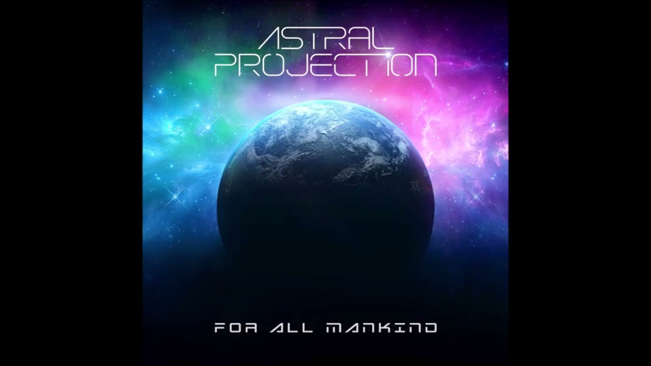 Astral Projection &ndash; For All Mankind (2025) [FULL ALBUM]