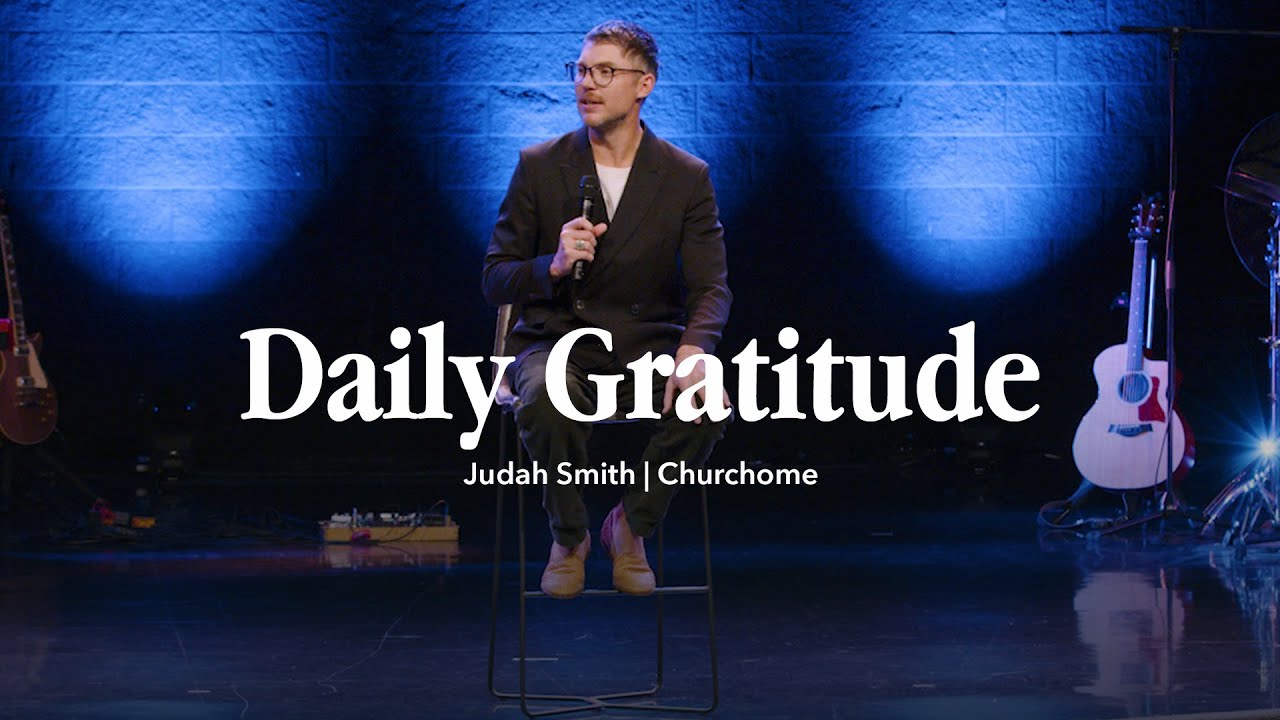 Daily Gratitude | Judah Smith