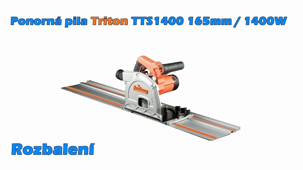 Ponorná pila Triton TTS1400 - rozbalení