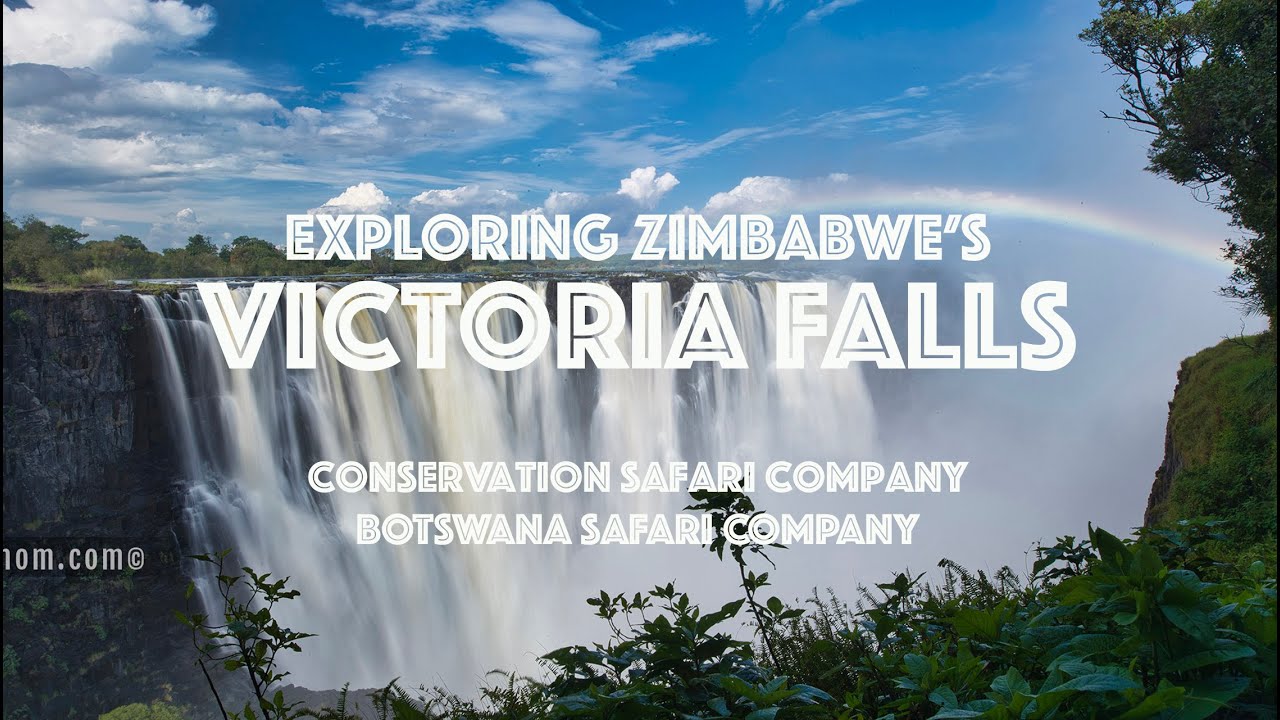Take a tour of Victoria Falls with Conservation Safari Company and Botswana Safari Company [Hi-Res]