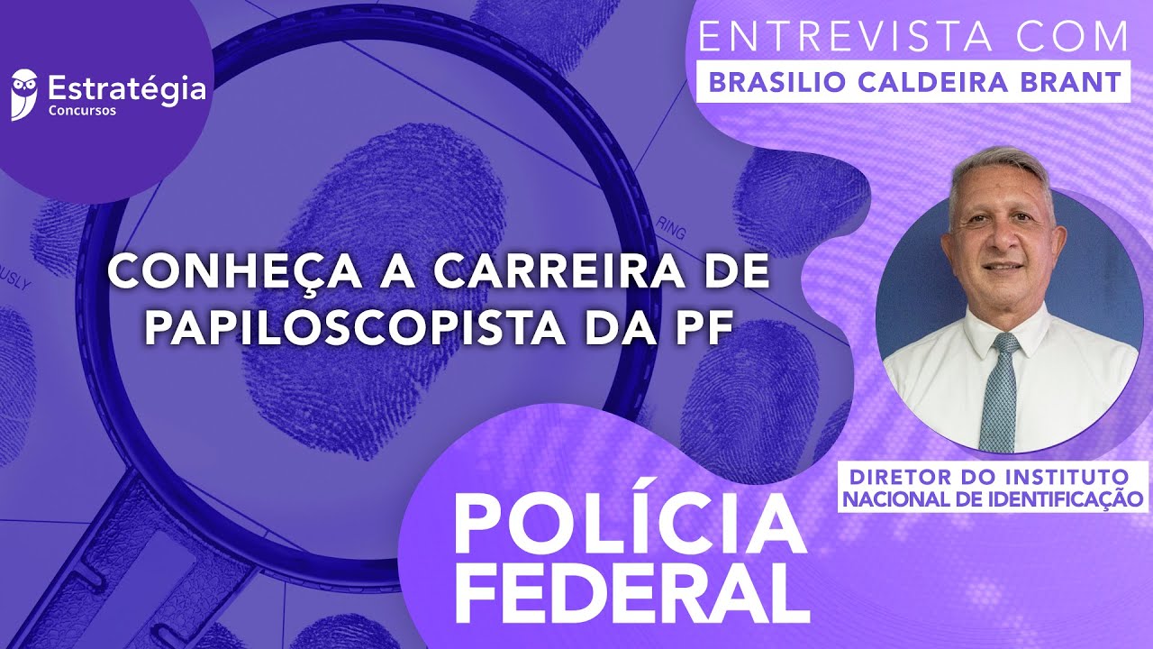 O que faz um Papiloscopista da PF? Entrevista com o diretor do Instituto Nacional de Identificação