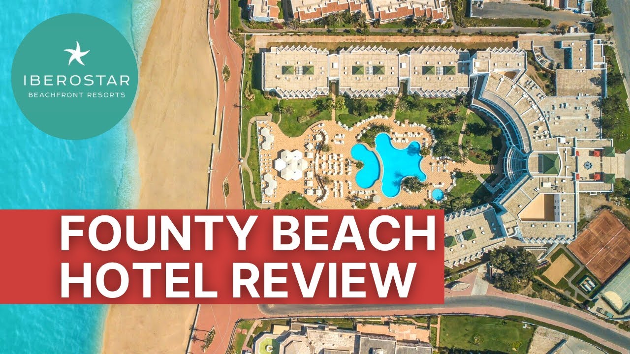 Обзор отеля Iberostar Founty Beach Agadir | The Travel Tips Guy